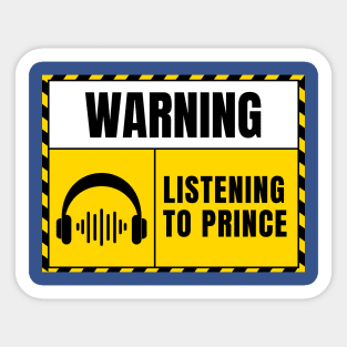 Warning Listening to Prince Sticker